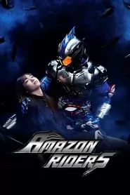 Kamen Rider Amazons – Season 2 Episode 2 (2016) Kamen Rider Amazons – Season 2 Episode 2 (2016)