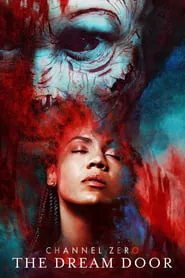 Channel Zero – Season 1 Episode 5 (2016) Channel Zero – Season 1 Episode 5 (2016)