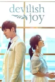 Devilish Joy – Season 1 Episode 9 (2018) Devilish Joy – Season 1 Episode 9 (2018)