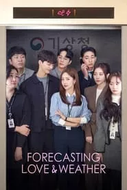 Meteorological Administration People: Office Romance Cruelty (Forecasting Love and Weather) – Season 1 Episode 8 (2022) Meteorological Administration People: Office Romance Cruelty (Forecasting Love and Weather) – Season 1 Episode 8 (2022)