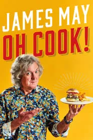 James May: Oh Cook! – Season 1 Episode 2 (2020) James May: Oh Cook! – Season 1 Episode 2 (2020)