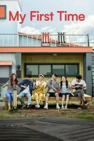 Because It’s the First Time – Season 1 Episode 5 (2015) Because It’s the First Time – Season 1 Episode 5 (2015)