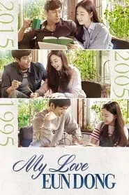 My Love Eun Dong – Season 1 Episode 15 (2015) My Love Eun Dong – Season 1 Episode 15 (2015)