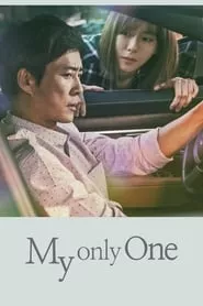 My Only One – Season 1 Episode 27 (2018) My Only One – Season 1 Episode 27 (2018)