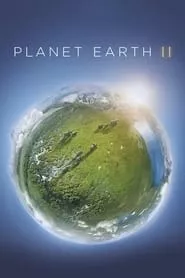 Planet Earth II – Season 1 Episode 1 (2017) Planet Earth II – Season 1 Episode 1 (2017)