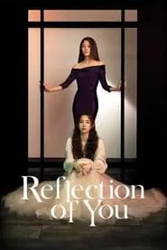 Reflection of You – Season 1 Episode 11 (2021) Reflection of You – Season 1 Episode 11 (2021)