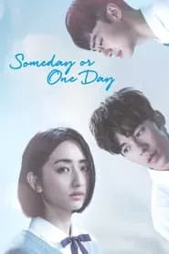 Someday or One Day – Season 1 Episode 11 (2019) Someday or One Day – Season 1 Episode 11 (2019)