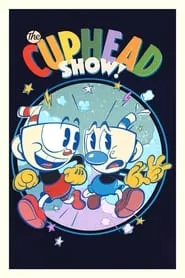 The Cuphead Show! – Season 3 Episode 7 (2022) The Cuphead Show! – Season 3 Episode 7 (2022)