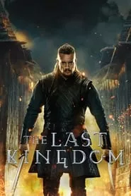 The Last Kingdom – Season 4 Episode 8 (2015) The Last Kingdom – Season 4 Episode 8 (2015)