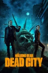 The Walking Dead: Dead City – Season 2 Episode 1 (2023) The Walking Dead: Dead City – Season 2 Episode 1 (2023)
