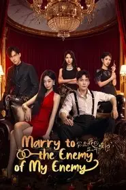 Marry to the Enemy of My Enemy – Season 1 Episode 20 (2025) Marry to the Enemy of My Enemy – Season 1 Episode 20 (2025)