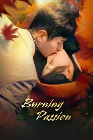 Burning Passion – Season 1 Episode 7 (2025) Burning Passion – Season 1 Episode 7 (2025)