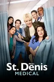 St. Denis Medical – Season 1 Episode 13 (2024) St. Denis Medical – Season 1 Episode 13 (2024)